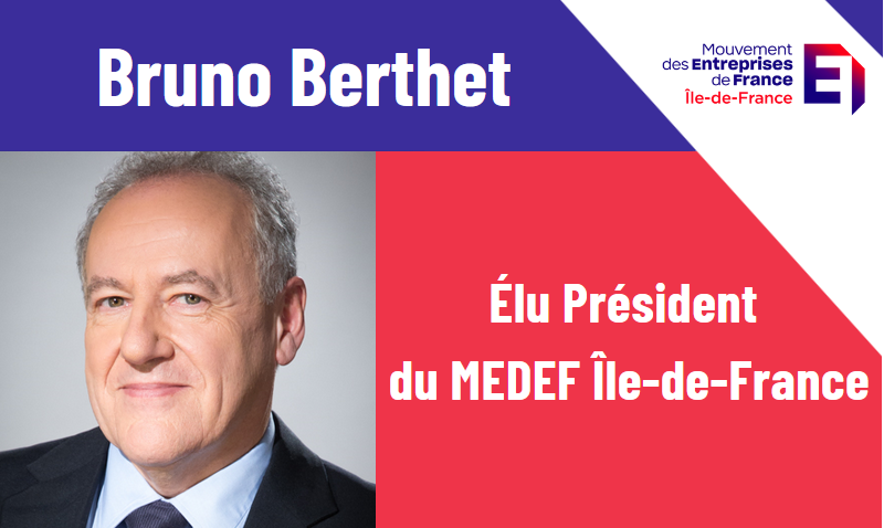 Lors du Conseil d’administration du 13 décembre 2024, Bruno Berthet a été élu président du MEDEF Île-de-France, à l’unanimité, pour un mandat de 3 ans.